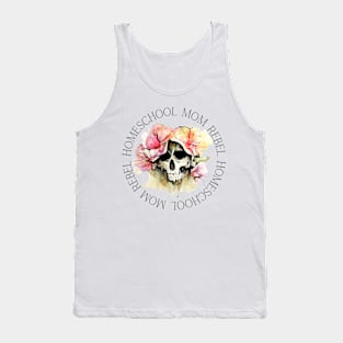 Homeschool Mom Rebel - Skull with Flowers Tank Top